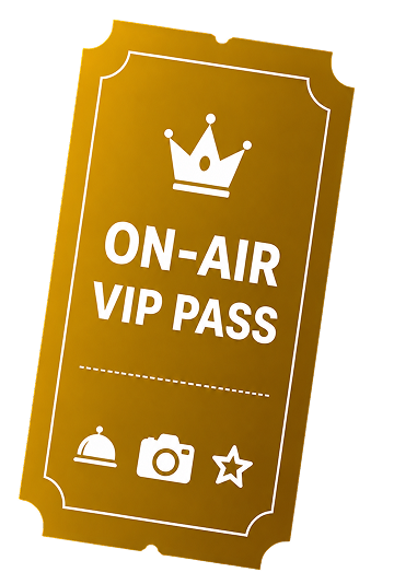 ON-AIR VIP PASS
